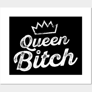 Queen Bitch Posters and Art